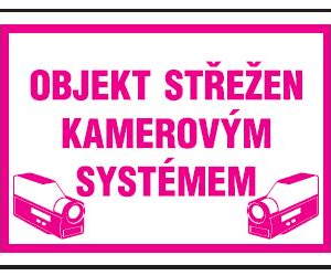 OBJEKT STŘEŽEN KAMEROVÝM SYSTÉMEM - 420 X 297