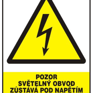 POZOR - SVĚTELNÝ OBVOD ZŮSTÁVÁ POD NAPĚTÍM - 210 X 297