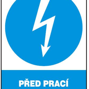 PŘED PRACÍ UZEMNI! - 210 X 297